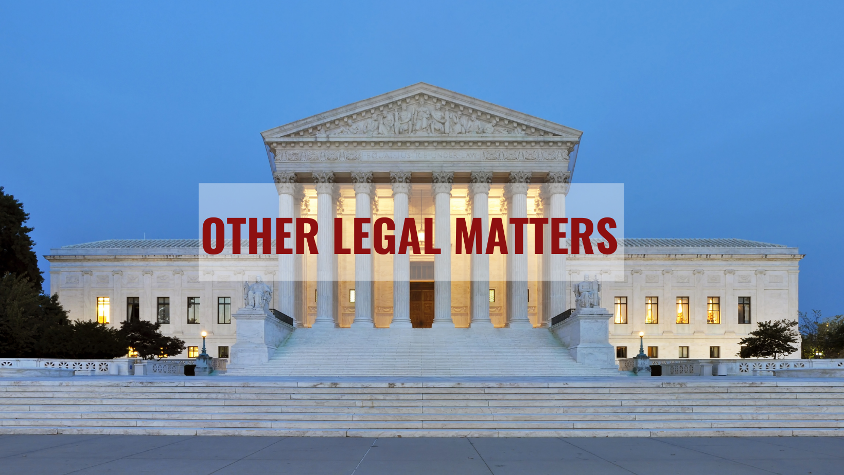 OTHER LEGAL MATTERS