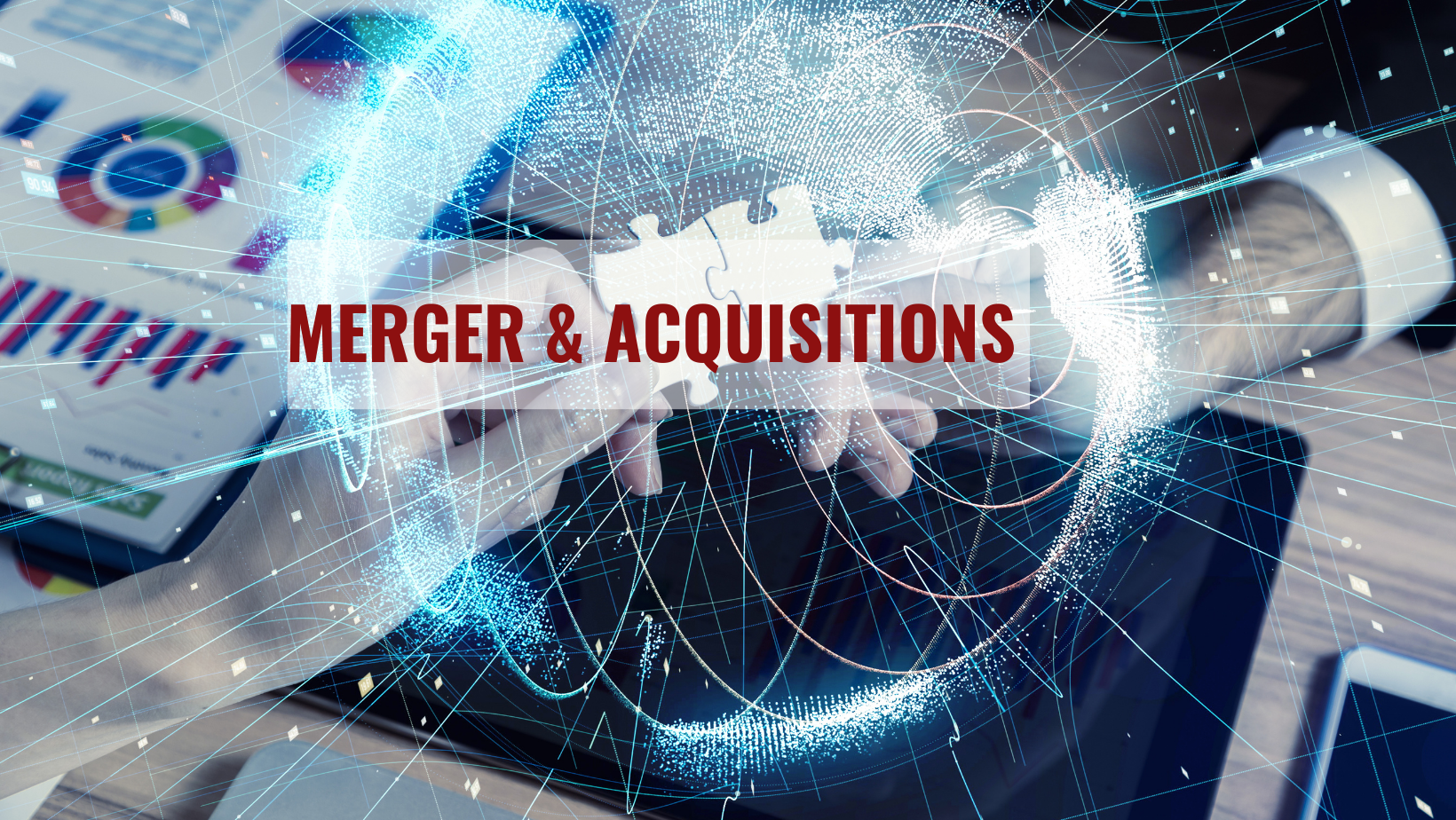 MERGERS & ACQUISITIONS